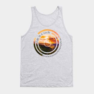 Life is a Circle Tank Top